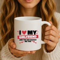 I Love My Girlfriend And Yes She Bought Me This Coffee Mug thumb 3