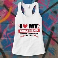 I Love My Girlfriend And Yes She Bought Me This Women's Tank Top thumb 3