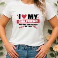 I Love My Girlfriend And Yes She Bought Me This Women's T-Shirt thumb 2