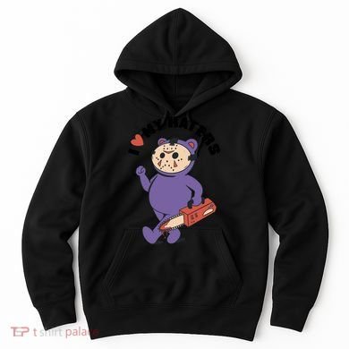 I Love My Haters Teddy Bear Hoodie