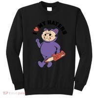 I Love My Haters Teddy Bear Sweatshirt thumb 0