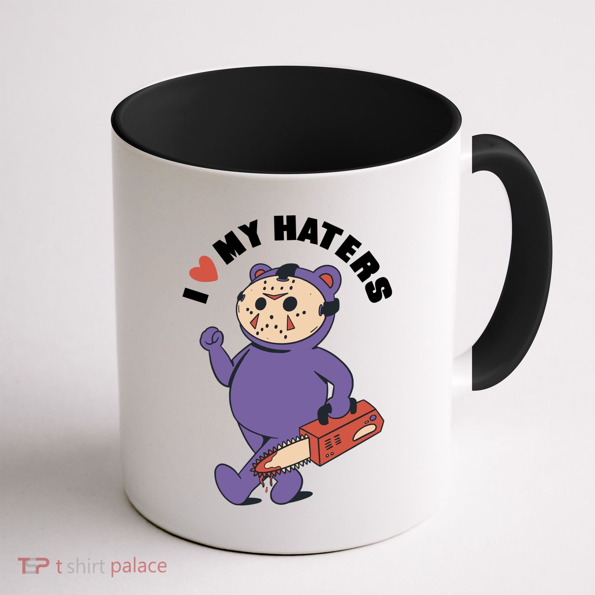 I Love My Haters Teddy Bear Coffee Mug
