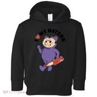 I Love My Haters Teddy Bear Toddler Hoodie thumb 0