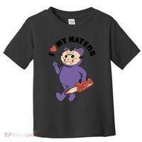 I Love My Haters Teddy Bear Toddler T-Shirt thumb 0