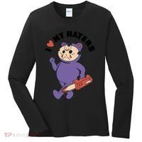 I Love My Haters Teddy Bear Women's Long Sleeve Shirt thumb 0