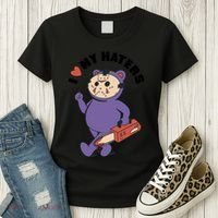 I Love My Haters Teddy Bear Women's T-Shirt thumb 3