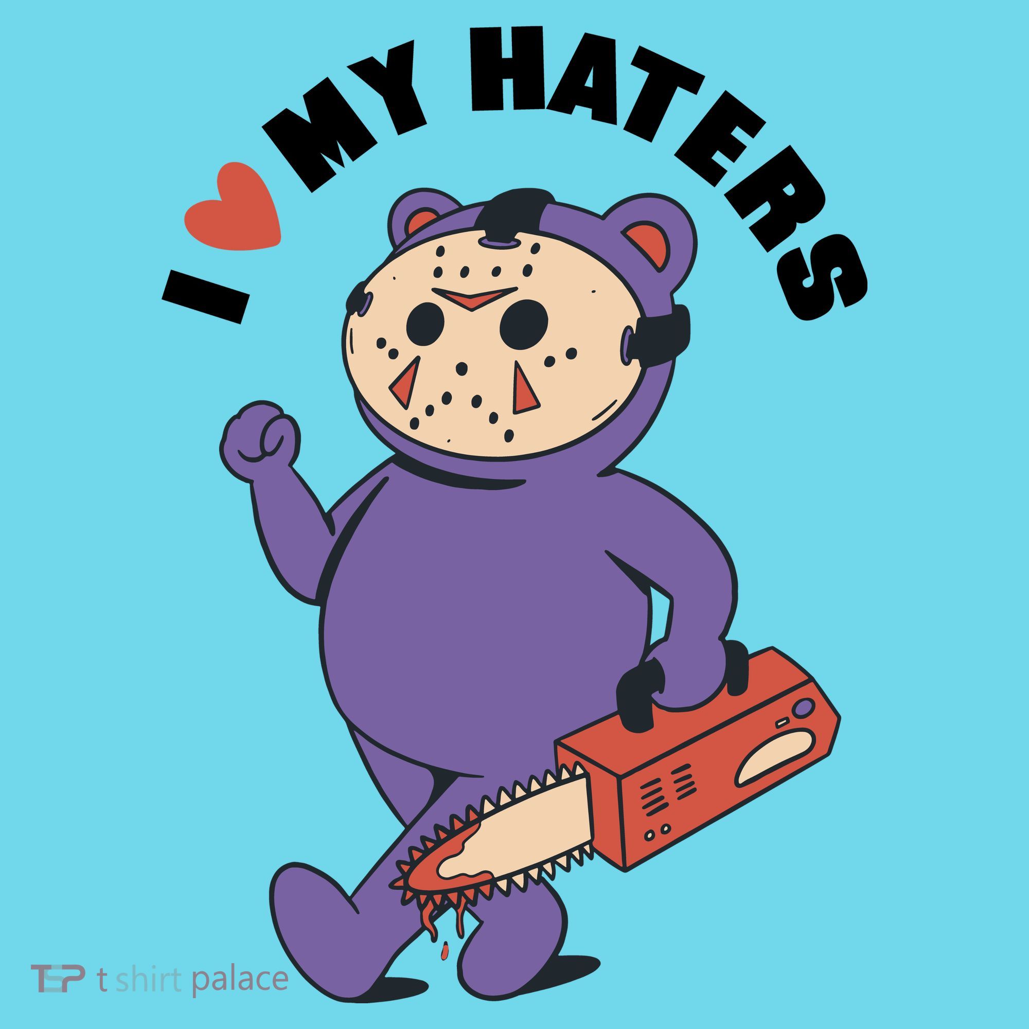 I Love My Haters Teddy Bear Long Sleeve Shirt
