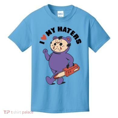 I Love My Haters Teddy Bear Kids T-Shirt