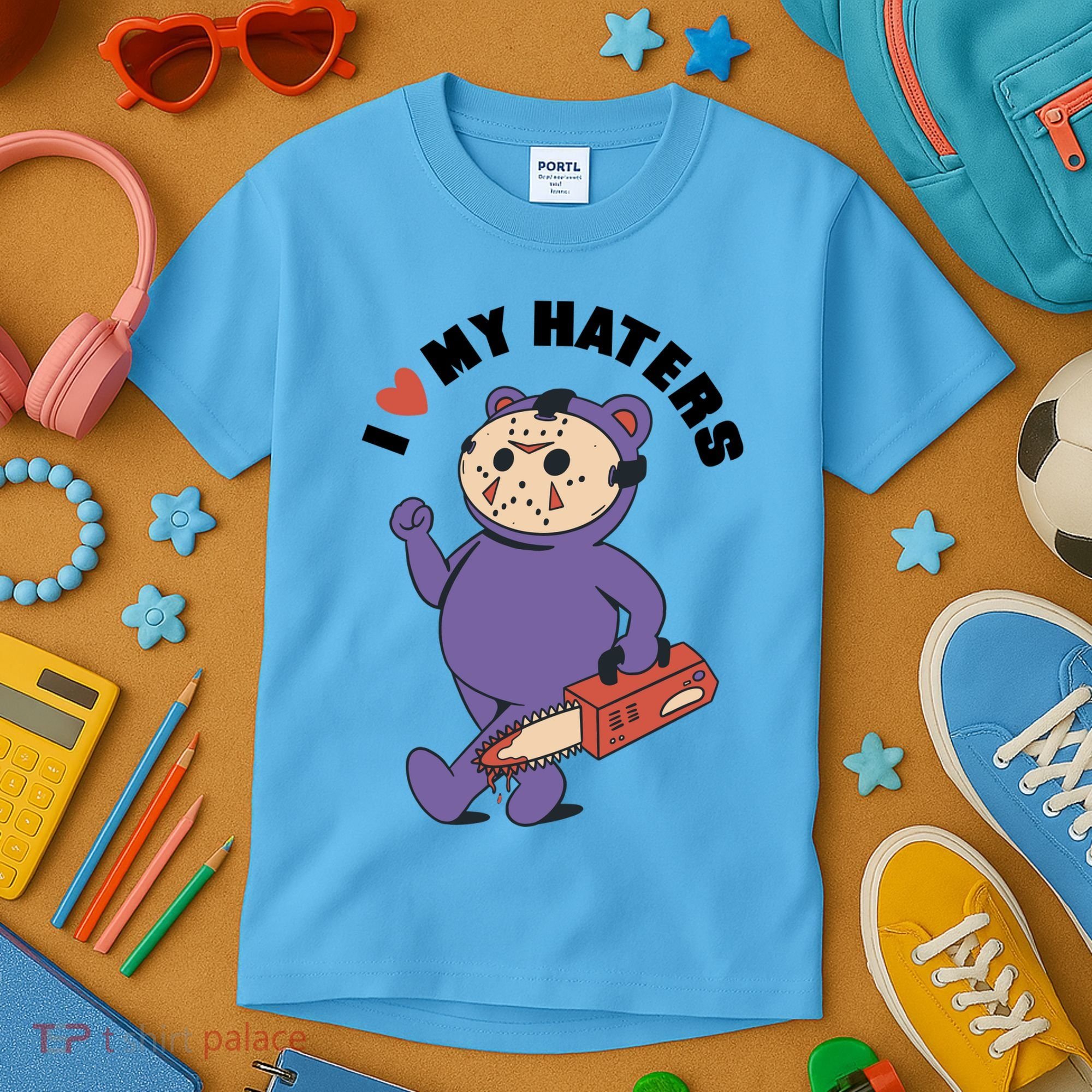 I Love My Haters Teddy Bear Kids T-Shirt