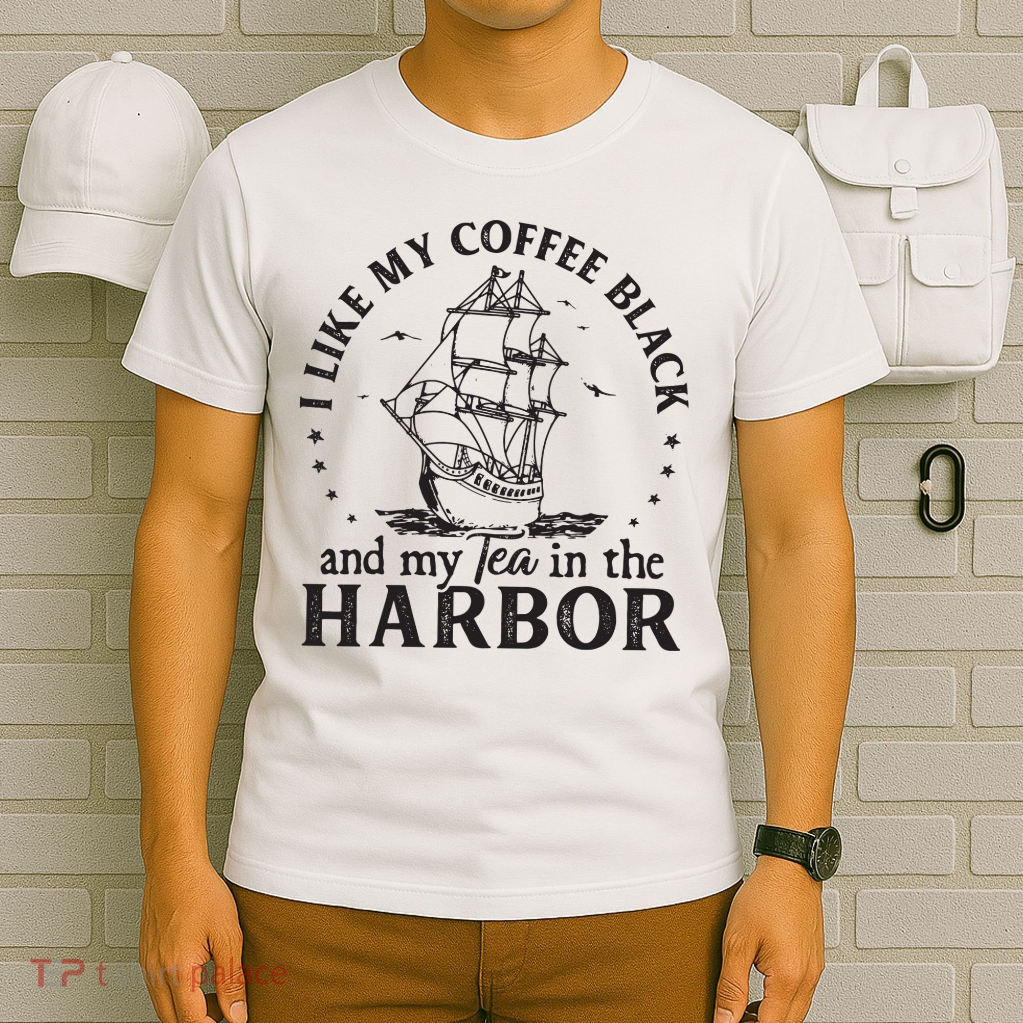 I Like My Coffee Black And My Tea In The Harbor Us Patriotic T-Shirt