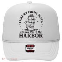 I Like My Coffee Black And My Tea In The Harbor Us Patriotic Hat thumb 0