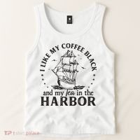 I Like My Coffee Black And My Tea In The Harbor Us Patriotic Tank Top thumb 2