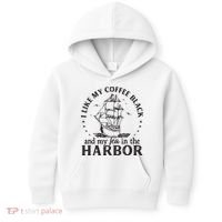 I Like My Coffee Black And My Tea In The Harbor Us Patriotic Kids Hoodie thumb 0