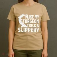 I Like My Sturgeon Thick And Slippery Fishing T-Shirt thumb 4