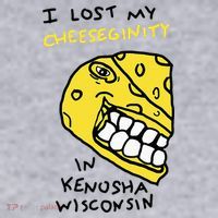 I Lost My Cheeseginity In Kenosha Wisconsin Women's Sweatshirt thumb 2
