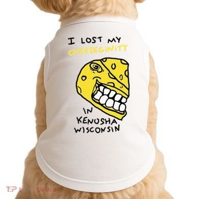 I Lost My Cheeseginity In Kenosha Wisconsin Doggie Tank