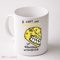 I Lost My Cheeseginity In Kenosha Wisconsin Coffee Mug thumb 0