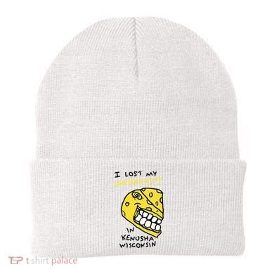 I Lost My Cheeseginity In Kenosha Wisconsin Beanie