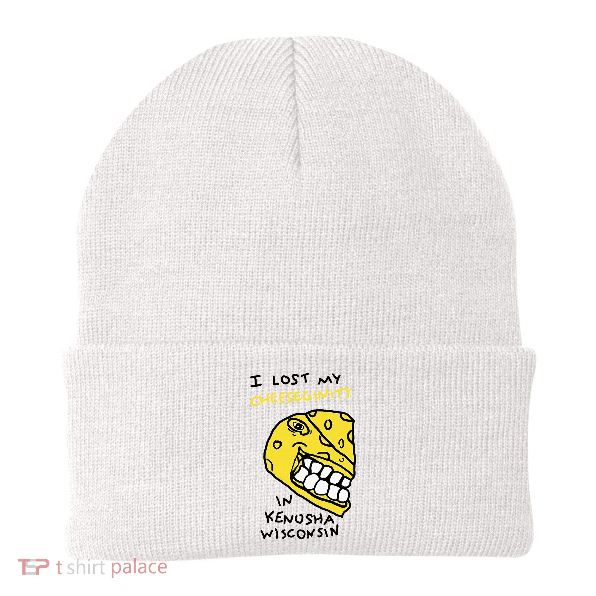 I Lost My Cheeseginity In Kenosha Wisconsin Beanie