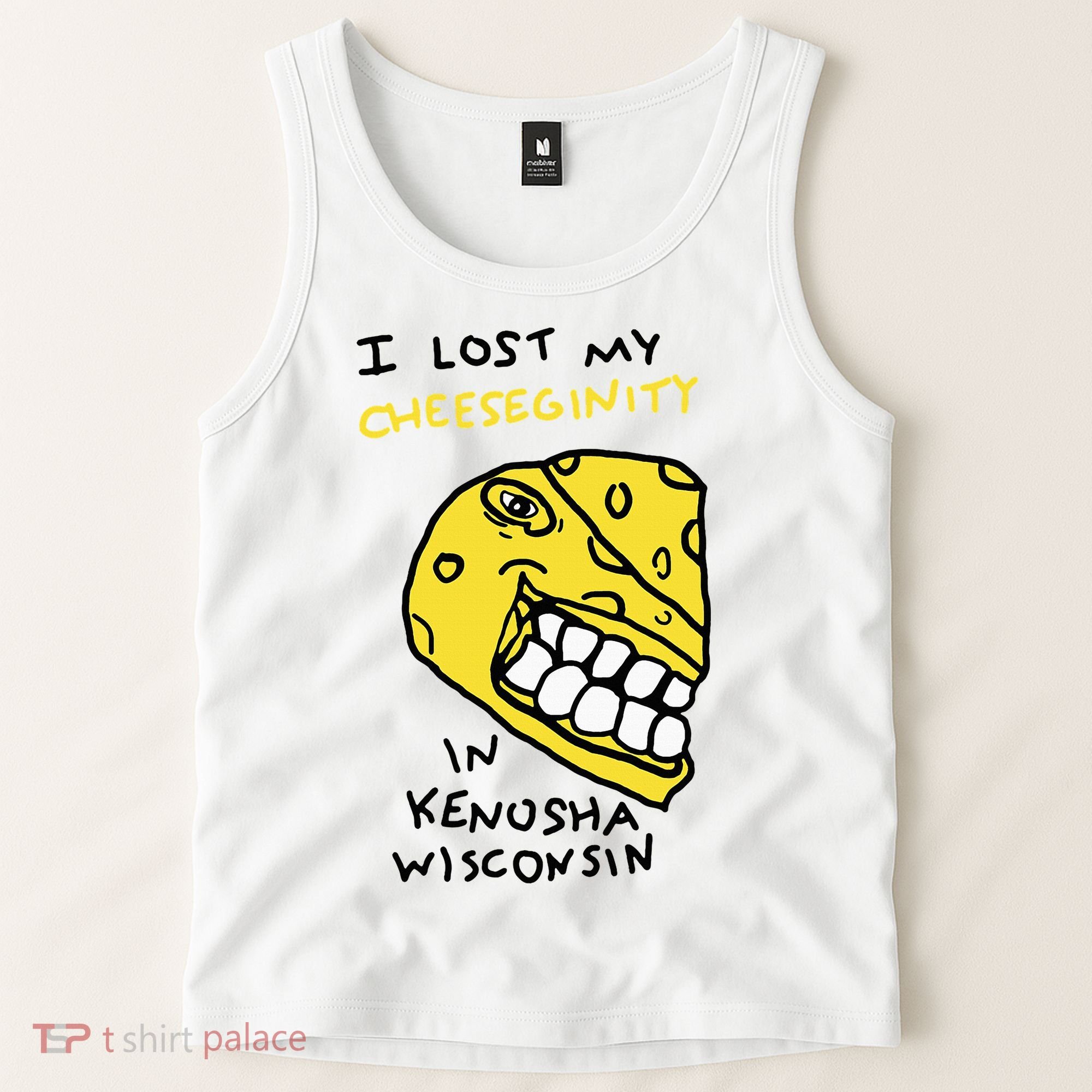 I Lost My Cheeseginity In Kenosha Wisconsin Tank Top