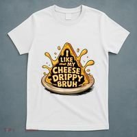 I Like My Cheese Drippy Bruh Funny Meme Pop Culture T-Shirt thumb 5