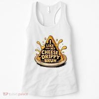 I Like My Cheese Drippy Bruh Funny Meme Pop Culture Women's Tank Top thumb 0