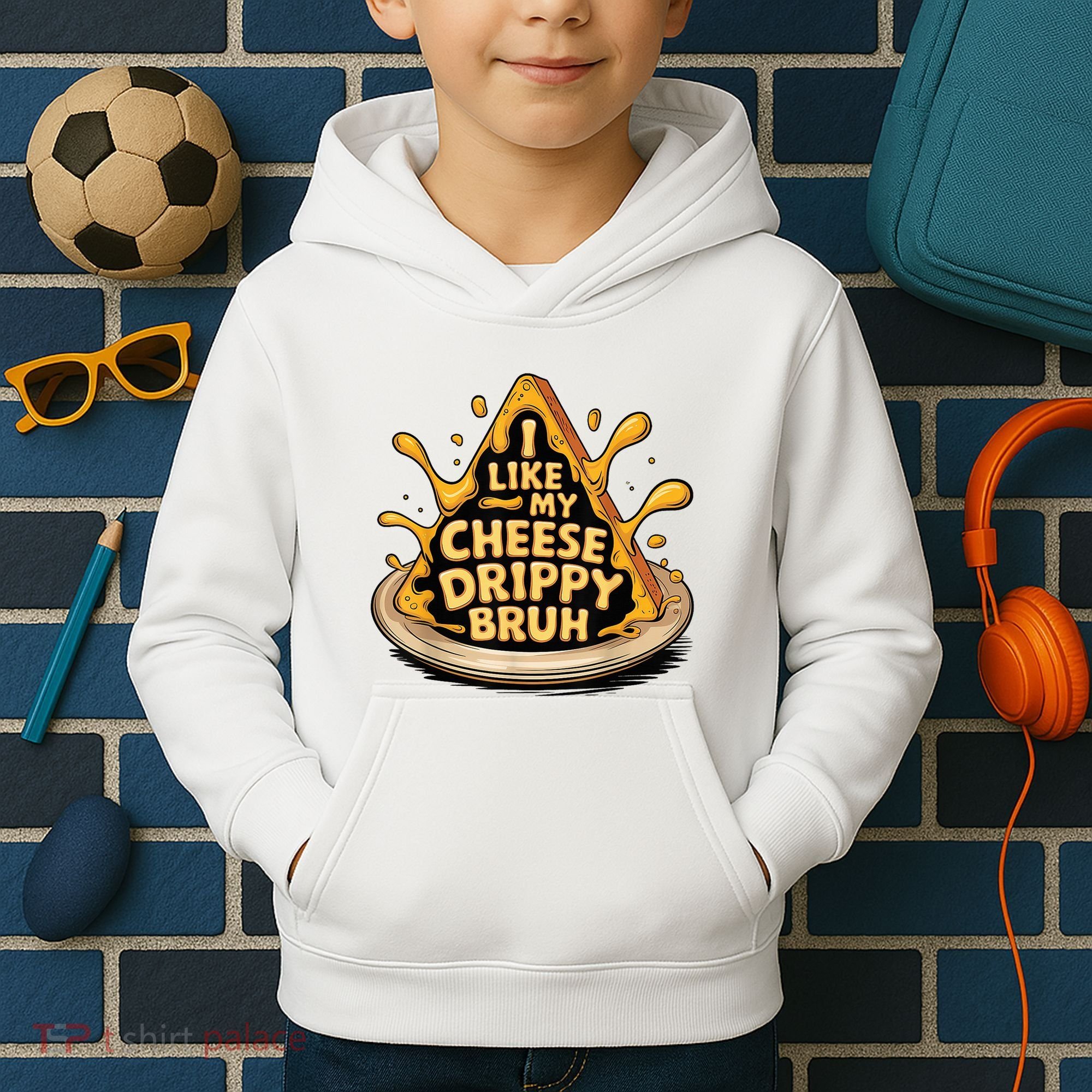 I Like My Cheese Drippy Bruh Funny Meme Pop Culture Kids Hoodie