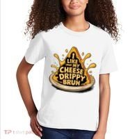 I Like My Cheese Drippy Bruh Funny Meme Pop Culture Kids T-Shirt thumb 2