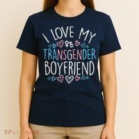 I Love My Transg Boyfriend Transsexual Transg Lgbt Women T-Shirt thumb 4