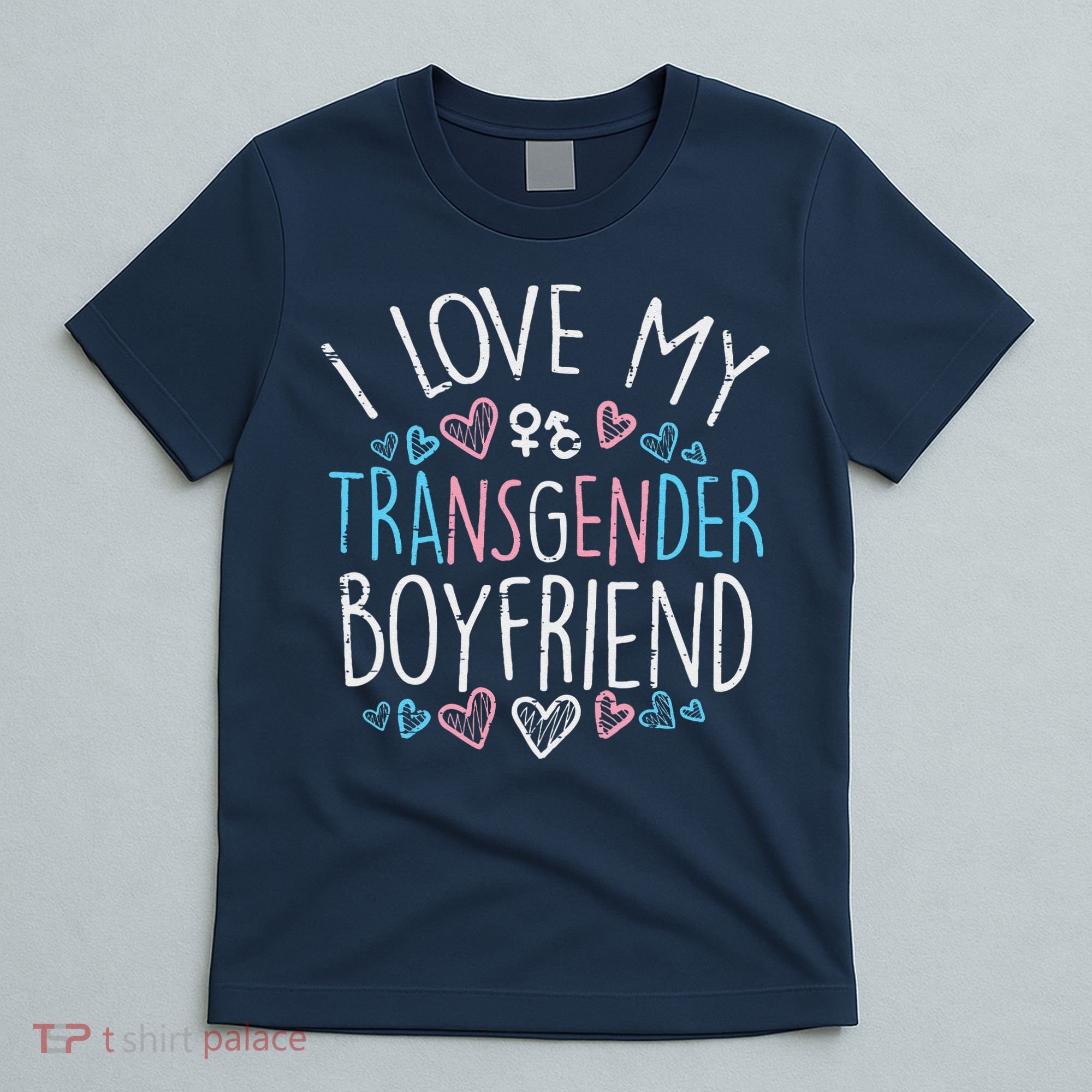 I Love My Transg Boyfriend Transsexual Transg Lgbt Women T-Shirt
