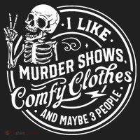 I Like Murder Shows Comfy Clothes And Maybe 3 People Skull Women's Sweatshirt thumb 2