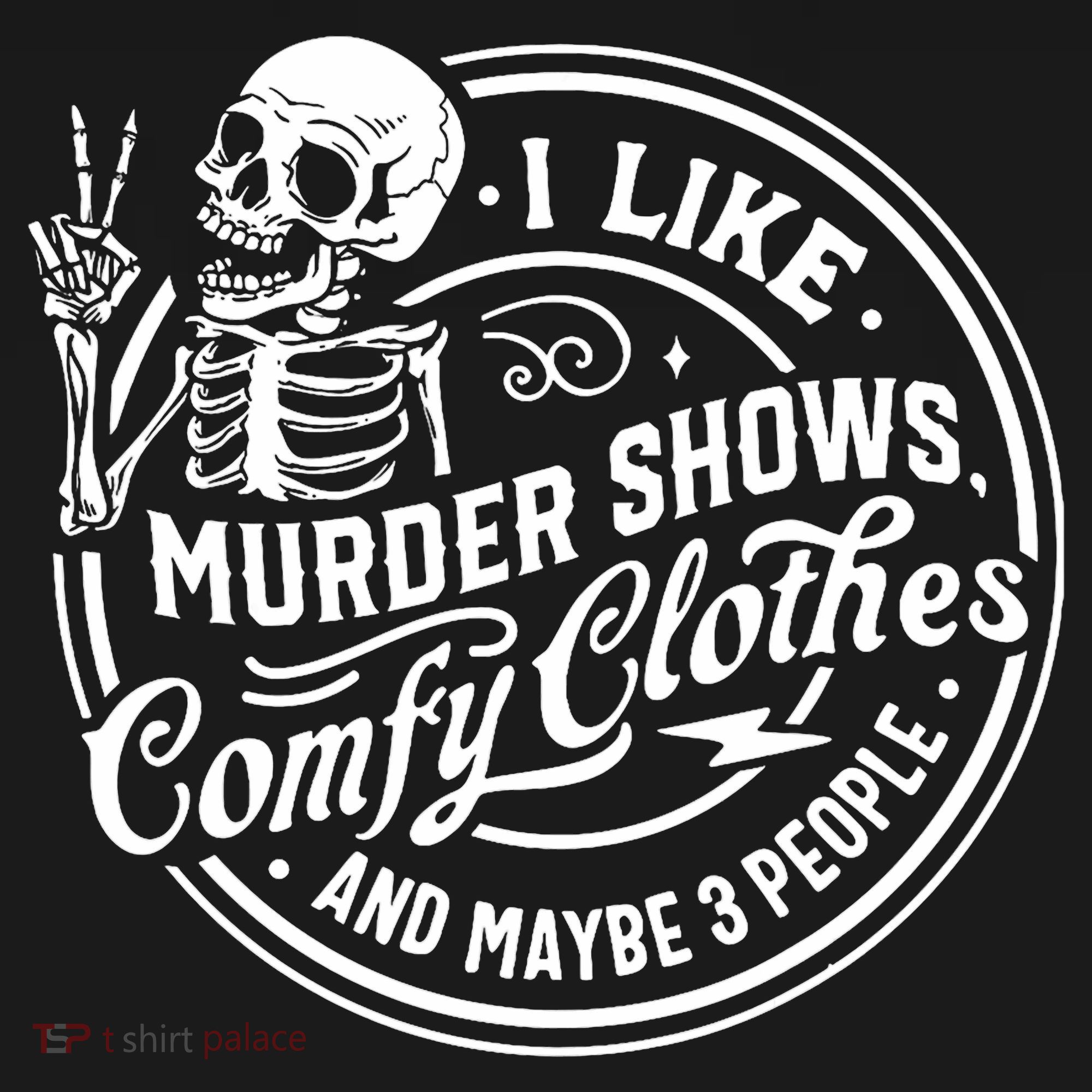 I Like Murder Shows Comfy Clothes And Maybe 3 People Skull Mousepad