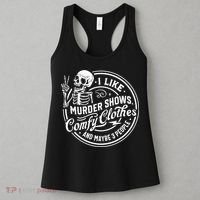 I Like Murder Shows Comfy Clothes And Maybe 3 People Skull Women's Tank Top thumb 3