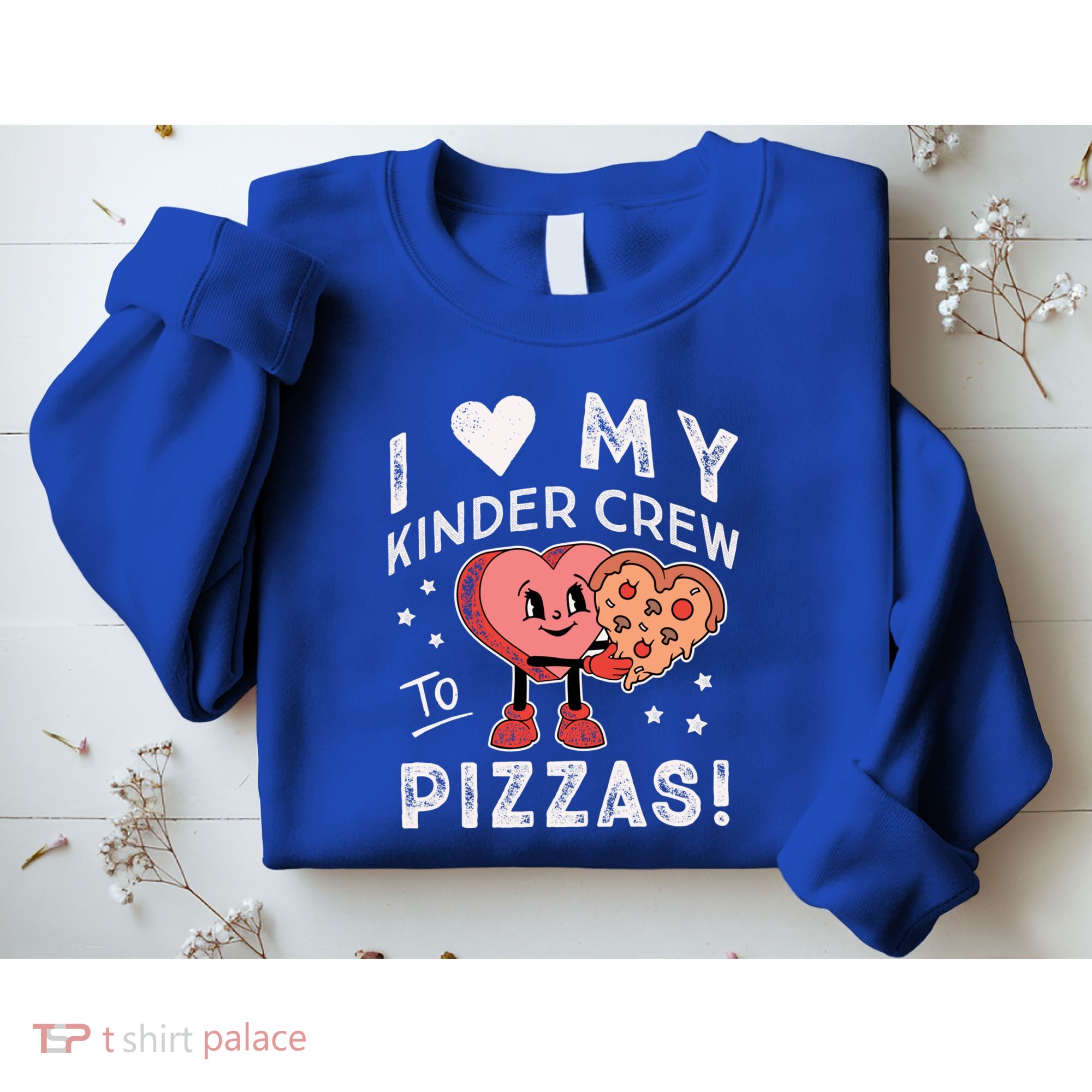 I Love My Kinder Crew To Pizzas Teacher Kindergarten Heart Funny Gift Sweatshirt