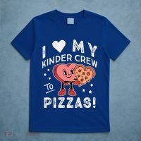 I Love My Kinder Crew To Pizzas Teacher Kindergarten Heart Funny Gift T-Shirt thumb 5