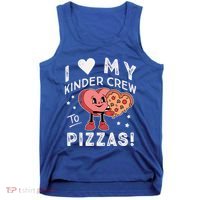 I Love My Kinder Crew To Pizzas Teacher Kindergarten Heart Funny Gift Tank Top thumb 0