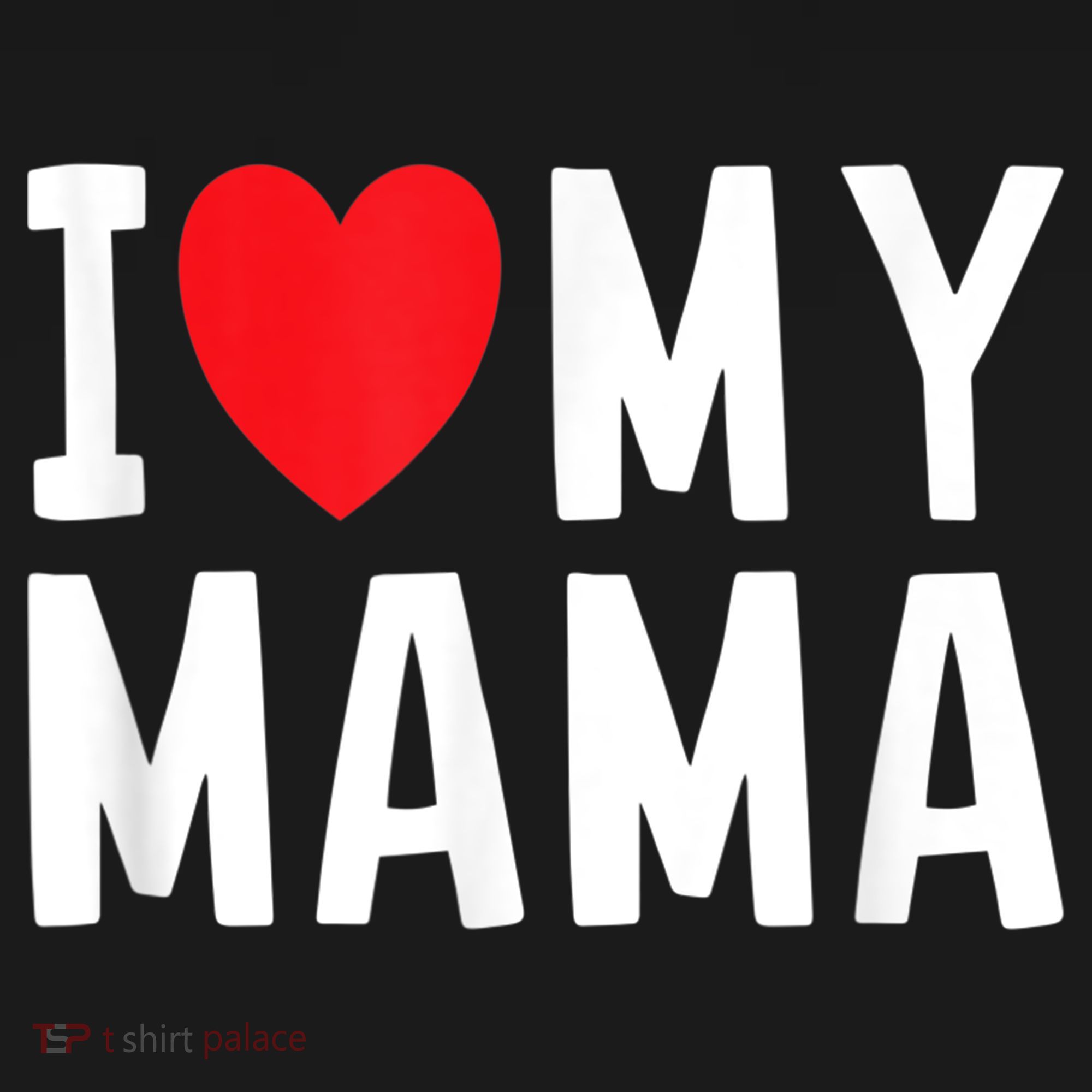 I Love My Mama Heart Celebrate Mom Gift Women's Hoodie