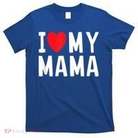 I Love My Mama Heart Celebrate Mom Gift T-Shirt thumb 0