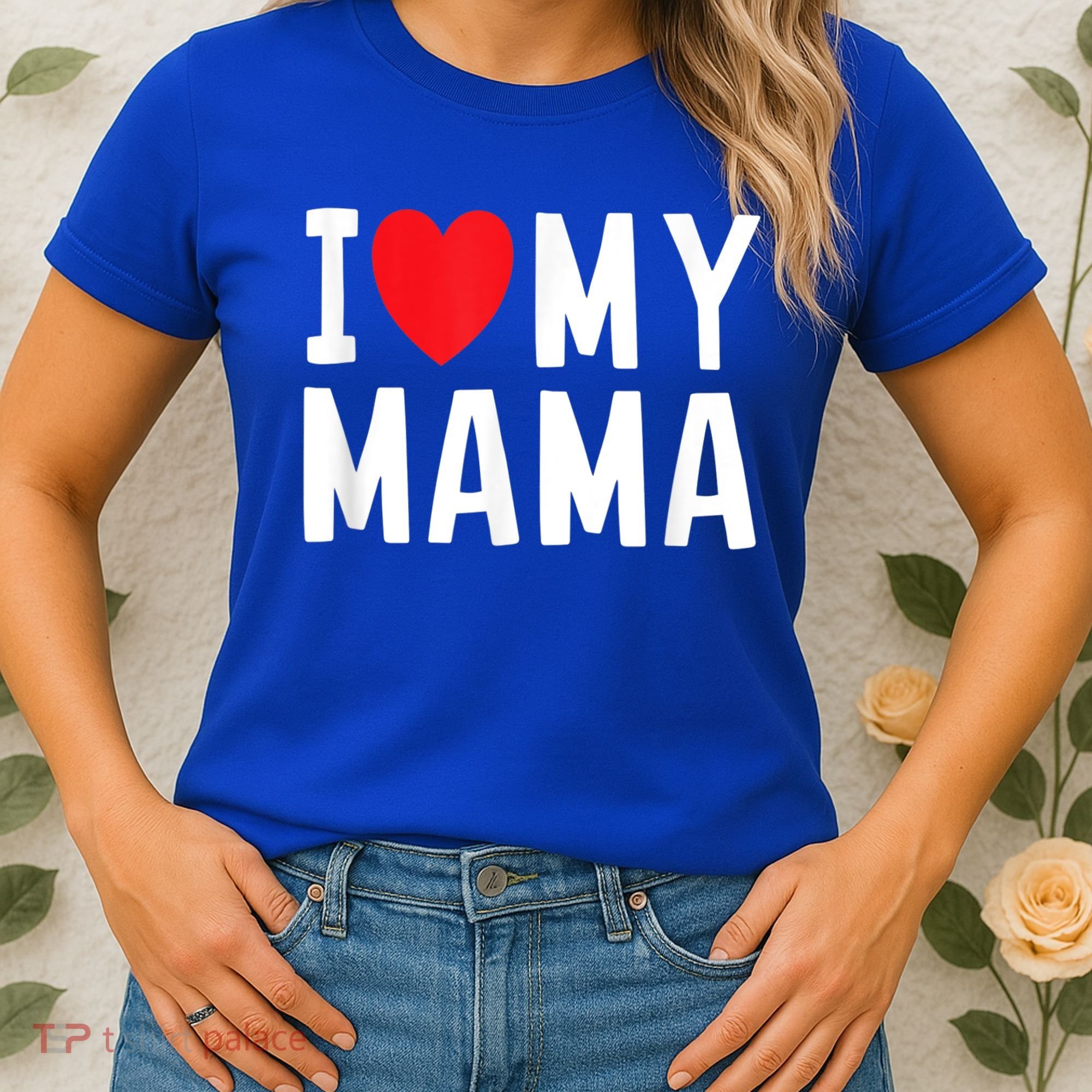 I Love My Mama Heart Celebrate Mom Gift Women's T-Shirt