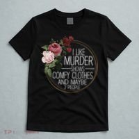 I Like Murder Shows Comfy Clothes And Maybe 3 People T-Shirt thumb 5