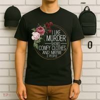 I Like Murder Shows Comfy Clothes And Maybe 3 People T-Shirt thumb 6