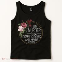 I Like Murder Shows Comfy Clothes And Maybe 3 People Tank Top thumb 2