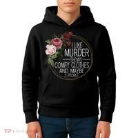 I Like Murder Shows Comfy Clothes And Maybe 3 People Kids Hoodie thumb 4