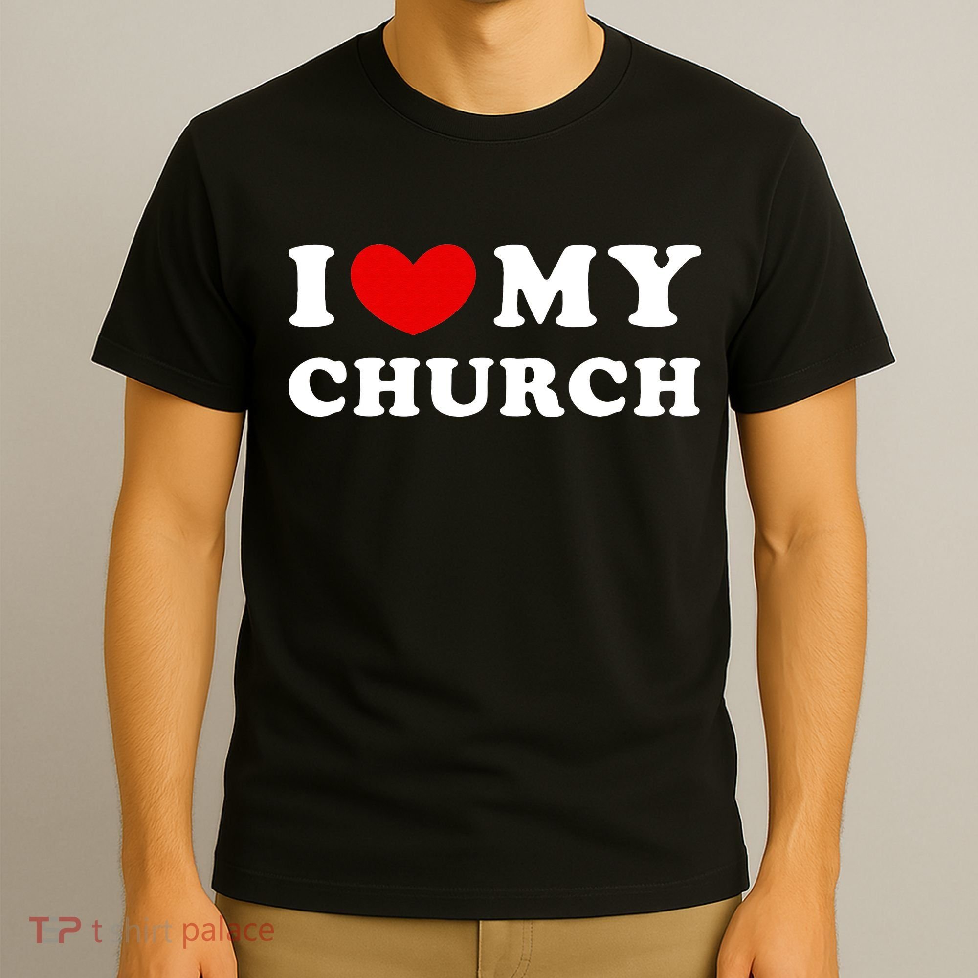 I Love My Church I Heart My Church T-Shirt