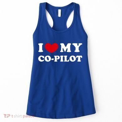 I Love My Copilot I Heart My Copilot Great Gift Women's Tank Top