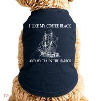 I Like My Coffee Black And Tea In The Harbor Doggie Tank thumb 0