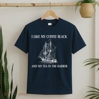 I Like My Coffee Black And Tea In The Harbor T-Shirt thumb 2