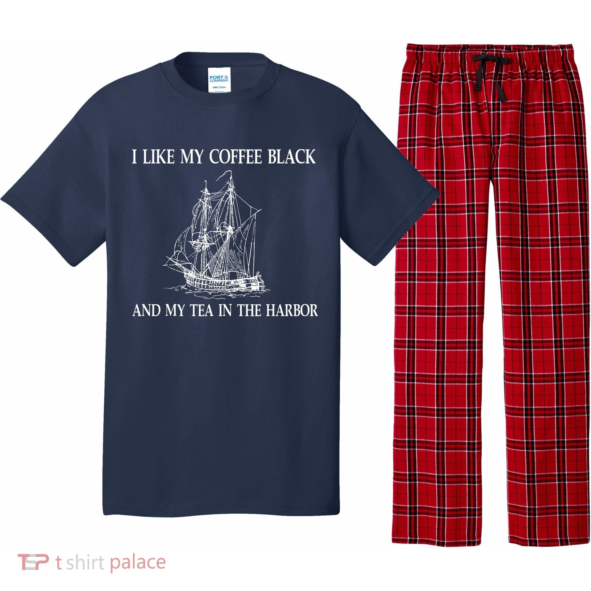 I Like My Coffee Black And Tea In The Harbor Pajama Set