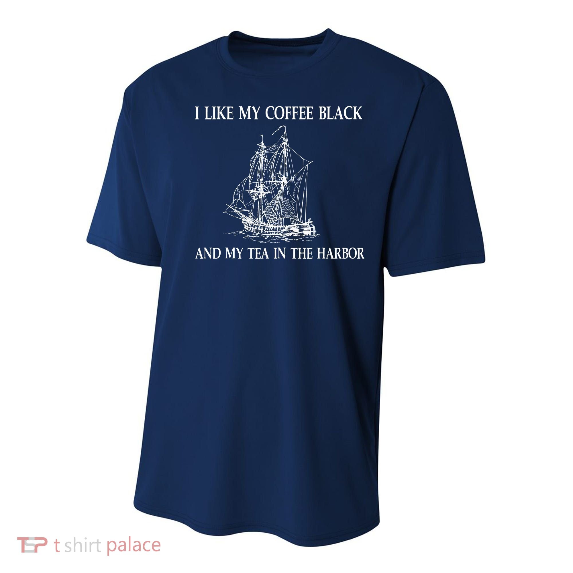 I Like My Coffee Black And Tea In The Harbor Youth Performance Sprint T-Shirt