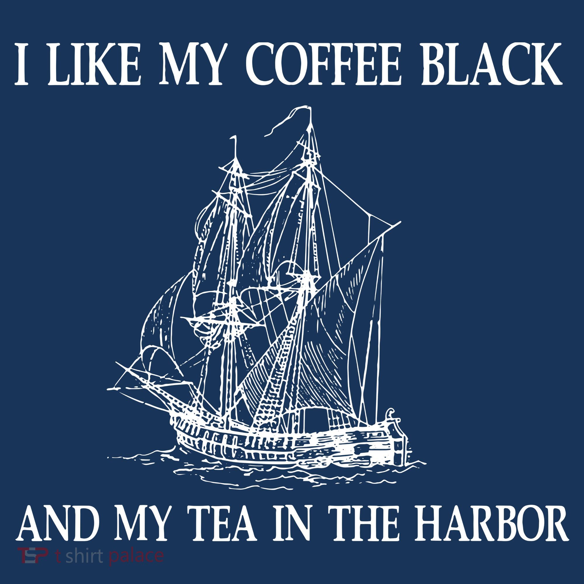 I Like My Coffee Black And Tea In The Harbor Women's Tank Top